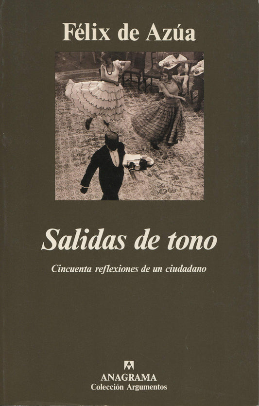 Salidas de tono: Cincuenta reflexiones de un ciudadano: 177 (Argumentos)