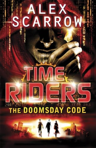 timeriders: the doomsday code (book 3) [idioma inglés] [paperback] [feb 03, 2011] scarrow, alex