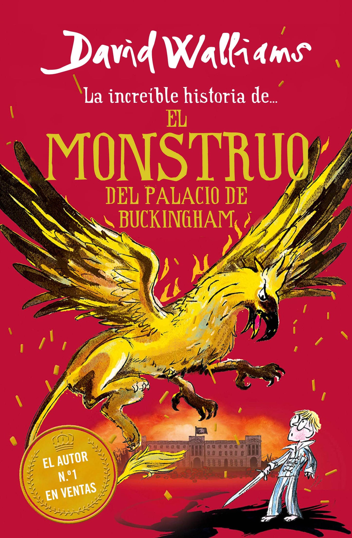 la increíble historia de... - el monstruo del buckingham palace (colección david walliams)
