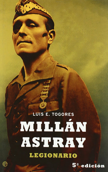 Millan Astray : legionario