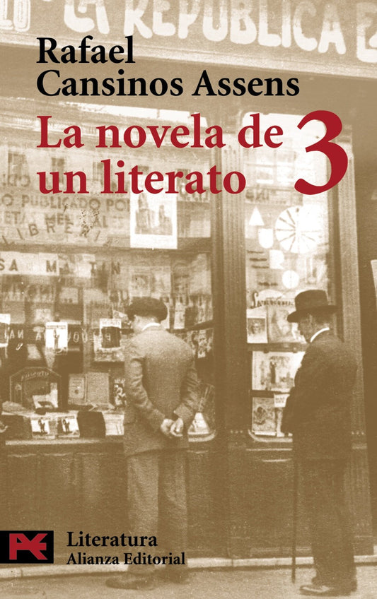 La novela de un literato, 3: (Hombres, ideas, escenas, efemérides, anécdotas...) (1923-1936) (El libro de bolsillo - Literatura)