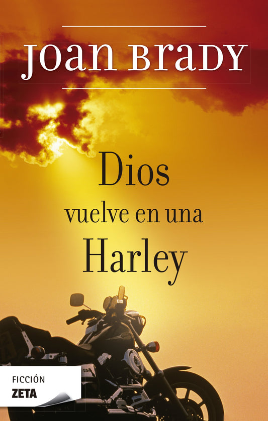 Dios vuelve en una Harley (FICCIÓN)
