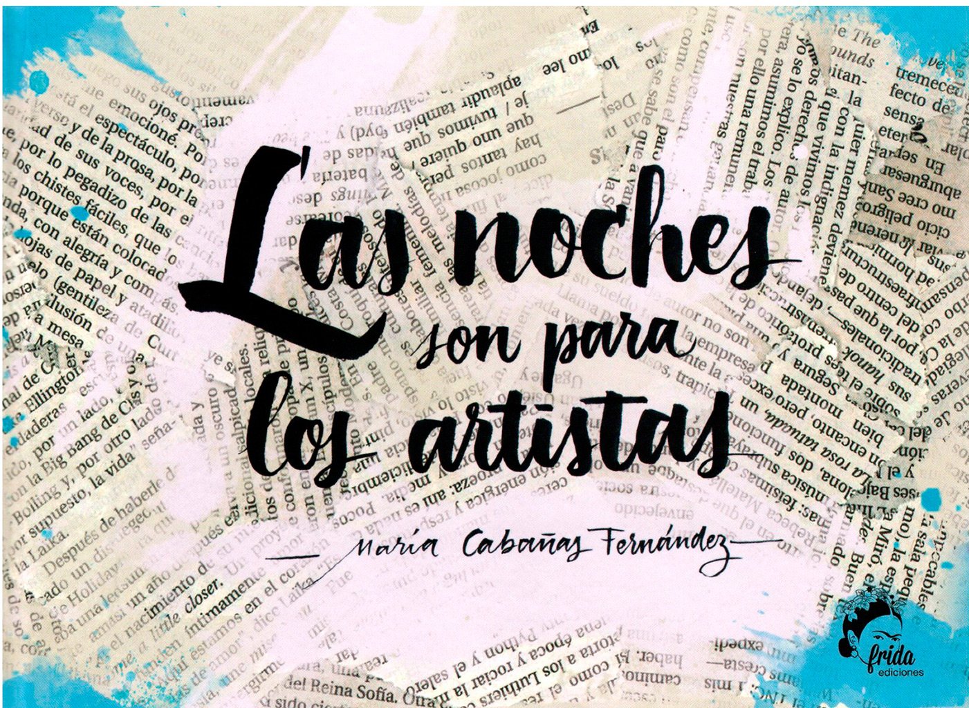 las noches son para los artistas (arte poético)