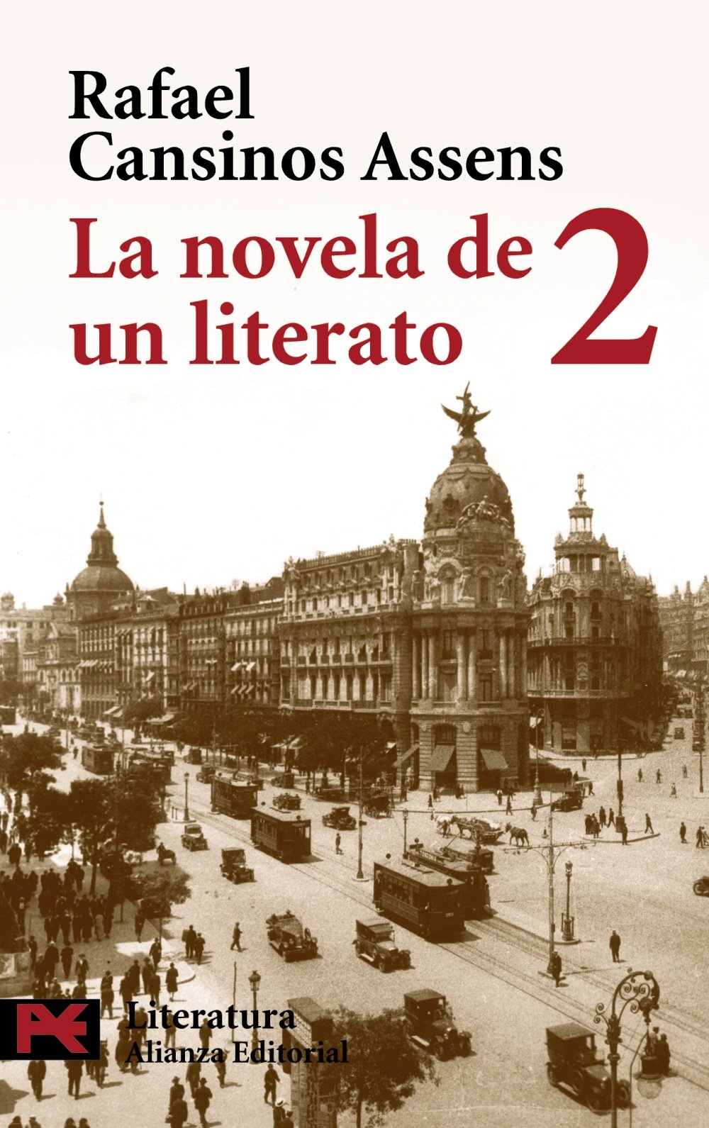 la novela de un literato, 2: (hombres, ideas, escenas, efemérides, anécdotas...) (1914-1921) (el libro de bolsillo - literatura)