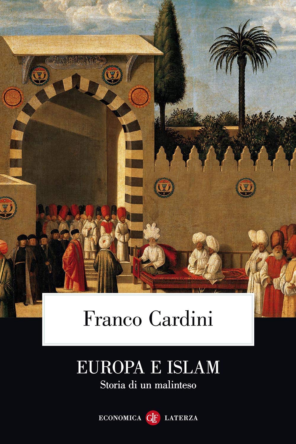 europa e islam. storia di un malinteso (economica laterza)