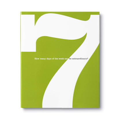 7: How Many Days of the Week Can Be Extraordinary?