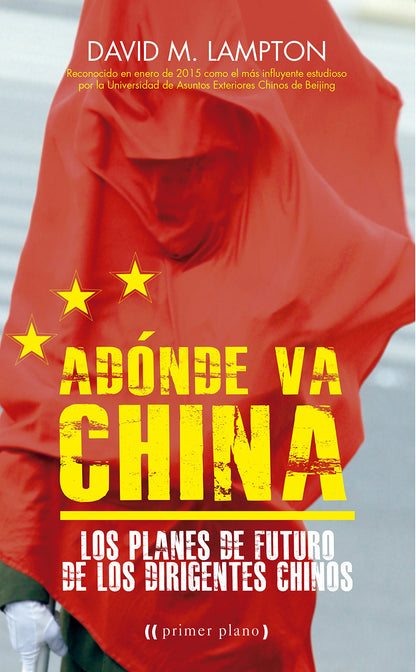 A Dónde Va China (Primer plano)