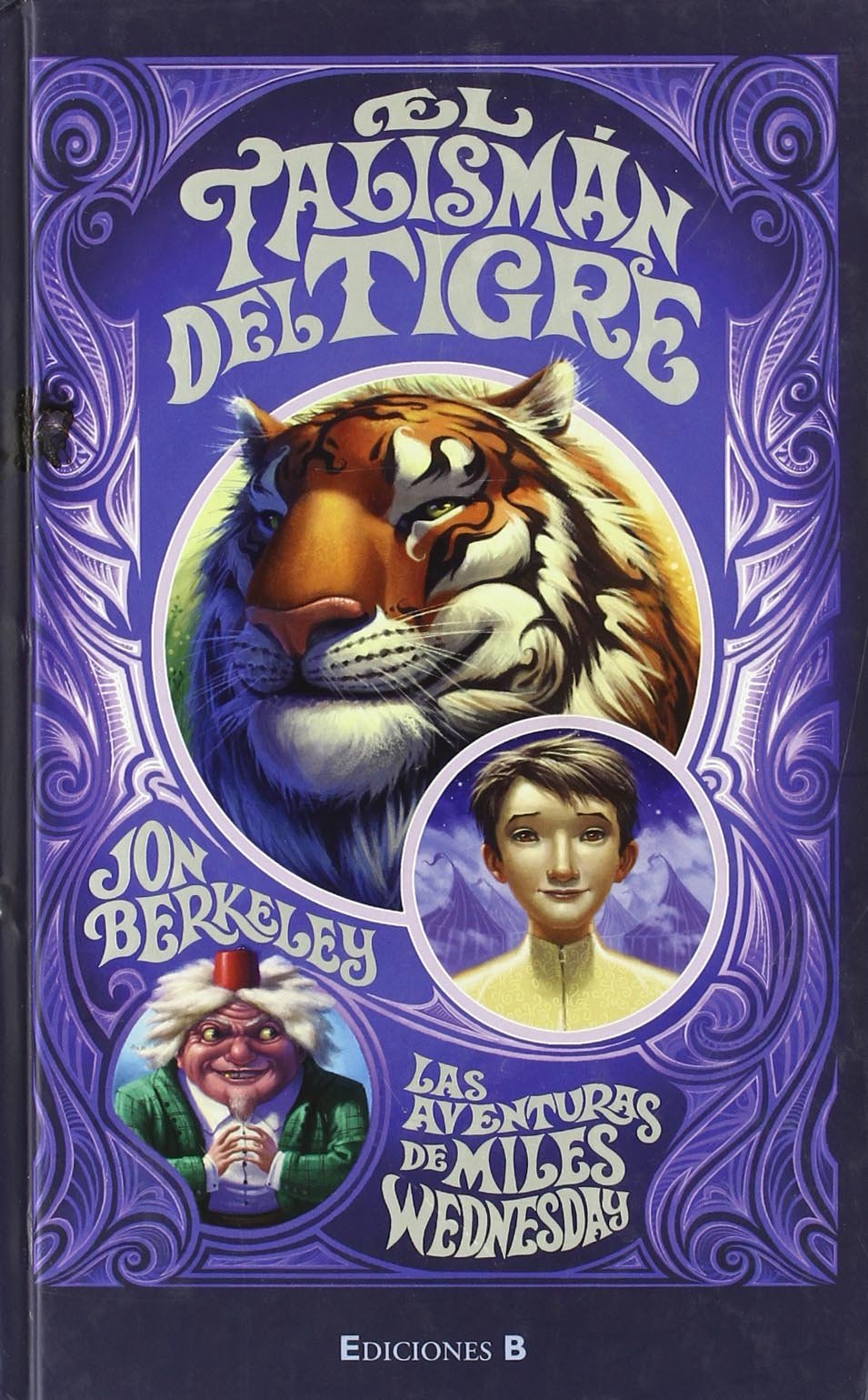 el talisman del tigre: las aventuras de miles wednesday. vol. ii (trilogia): 00000 (escritura desatada)