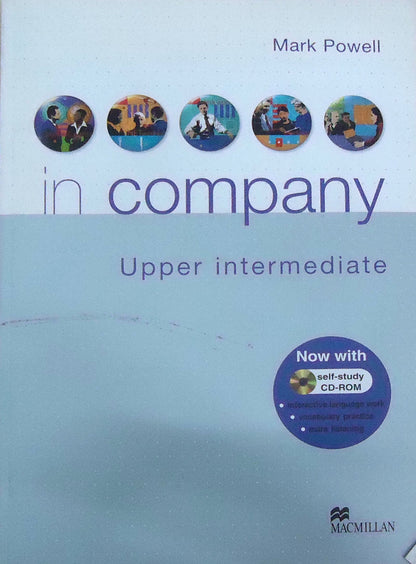 In company. Upper-intermediate. Student's book. Per le Scuole superiori. Con CD-ROM