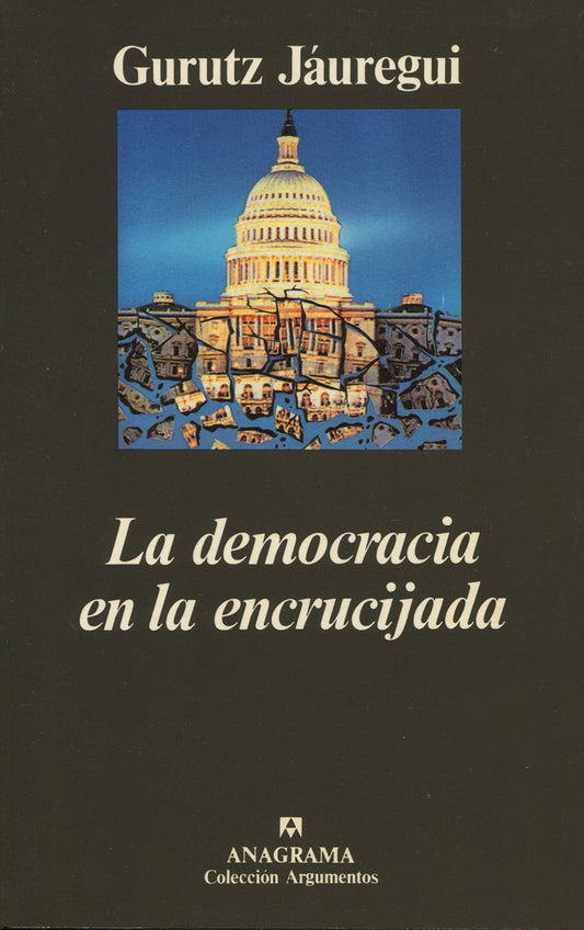 La democracia en la encrucijada: 156 (Argumentos)