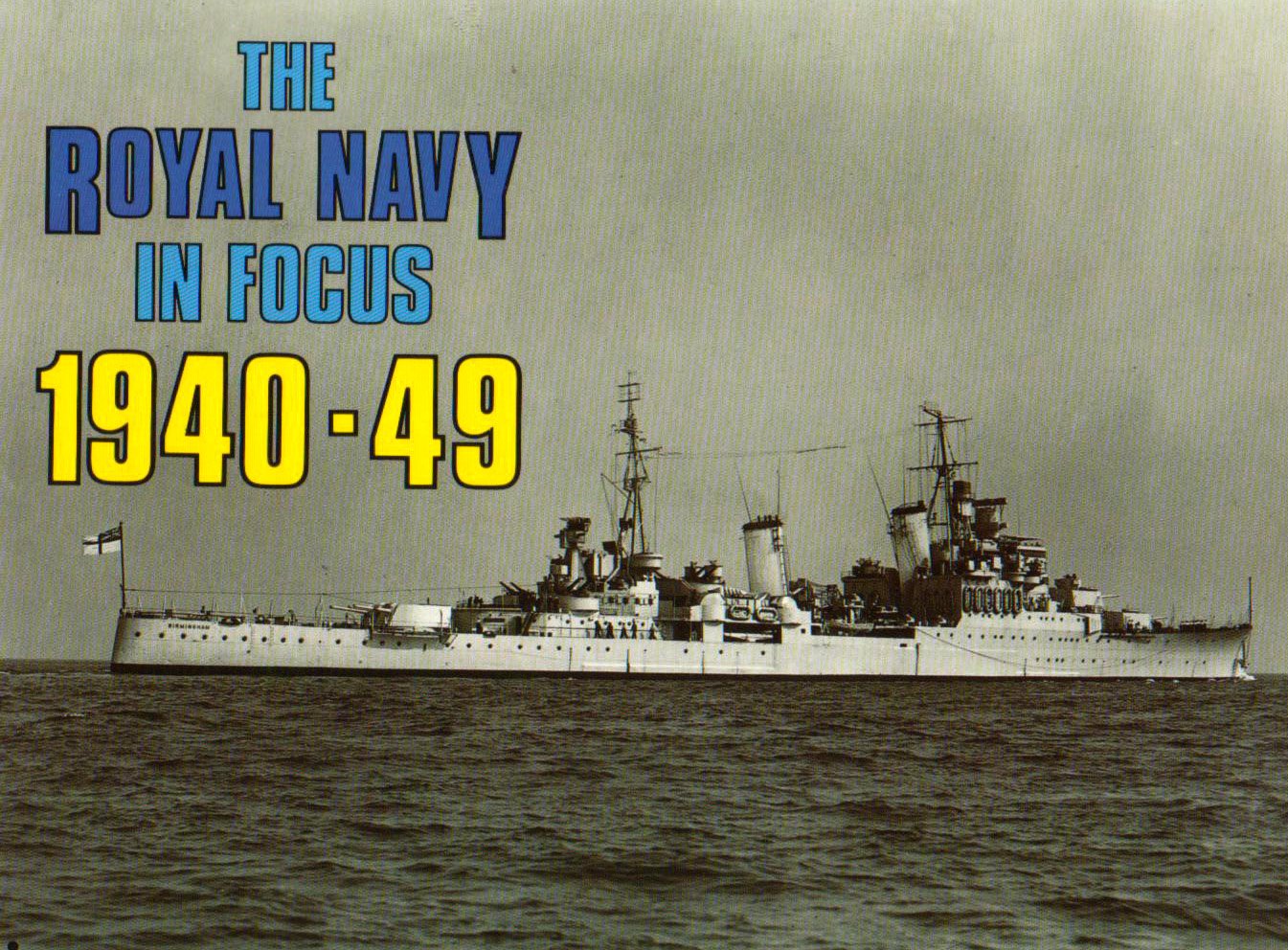 the royal navy in focus 1940-49