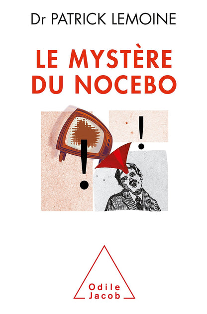 Le mystère du Nocebo (Oj.Medecine)