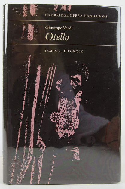 Giuseppe Verdi: Otello (Cambridge Opera Handbooks)