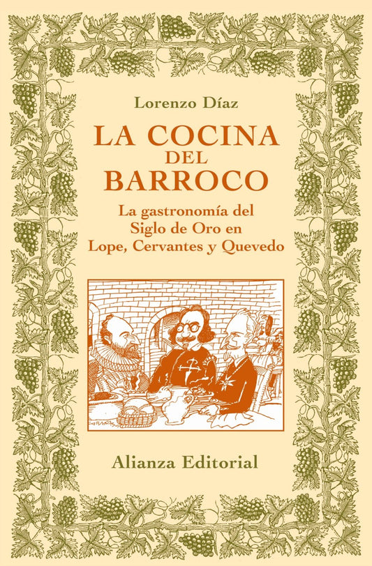 La cocina del Barroco: La gastronomía del Siglo de Oro en Lope, Cervantes y Quevedo (Libros Singulares (LS))