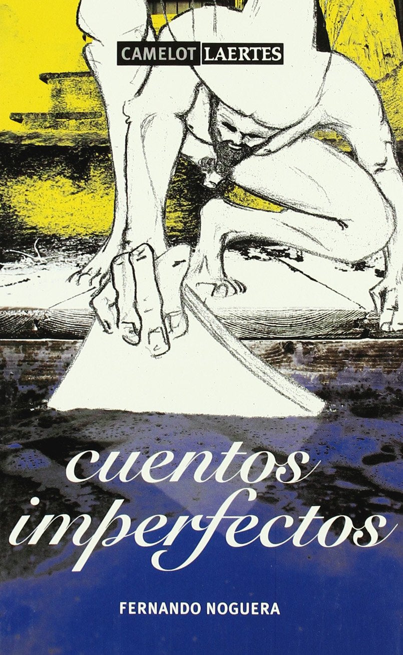 cuentos imperfectos: 8 (camelot)