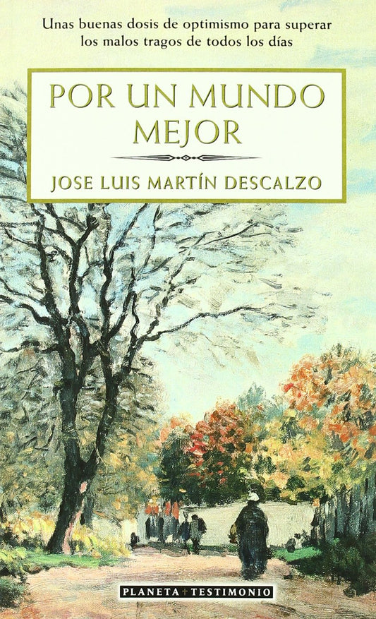 POR UN MUNDO MEJOR (TESTIMONIO)