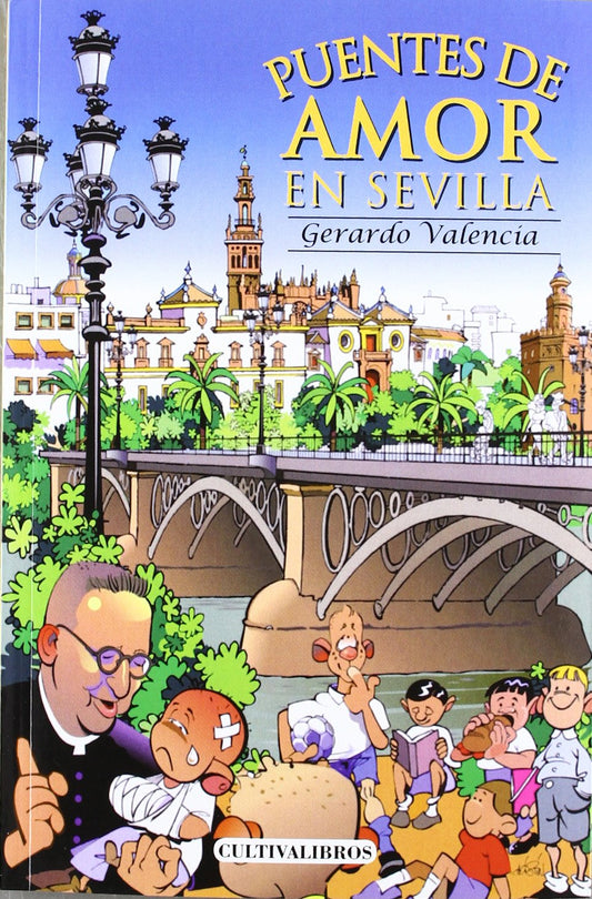 Puentes de amor en Sevilla (Cultiva)