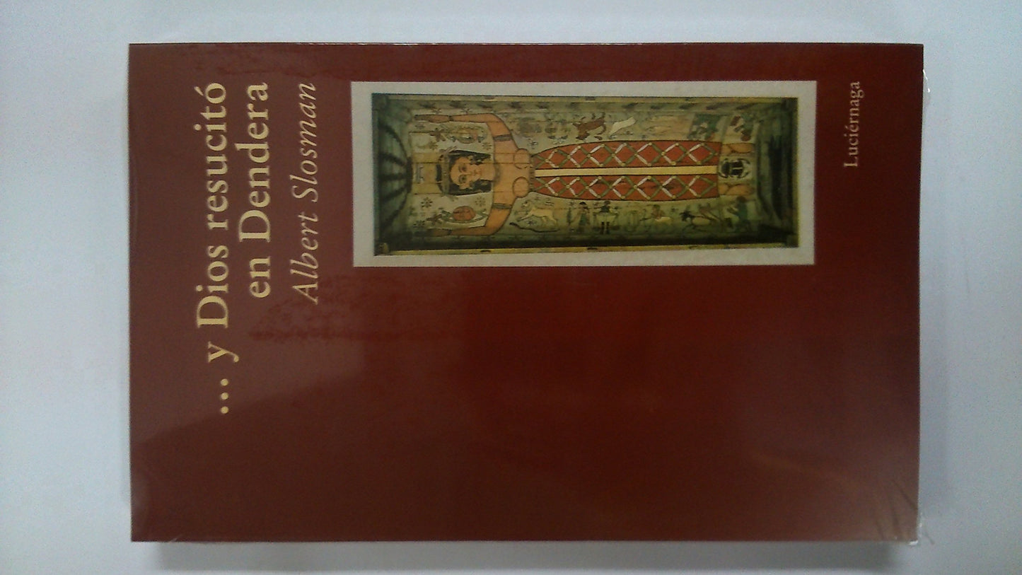 y dios resucitó en dendera (narrativa)