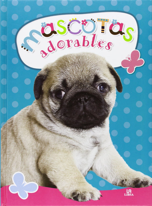 Mascotas adorables: 1 (Reino Animal)