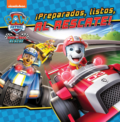 Paw Patrol | Patrulla Canina. Un cuento - ¡Preparados, listos, al rescate! (Nickelodeon)
