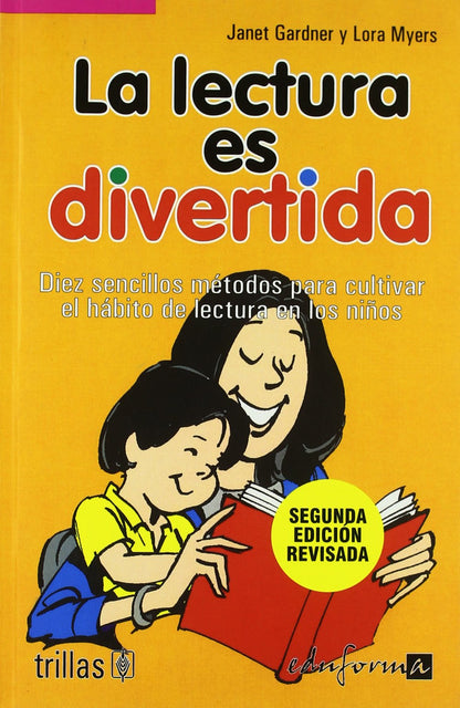 La lectura es divertida. Diez métodos para cultivar el hábito de lectura en los niños