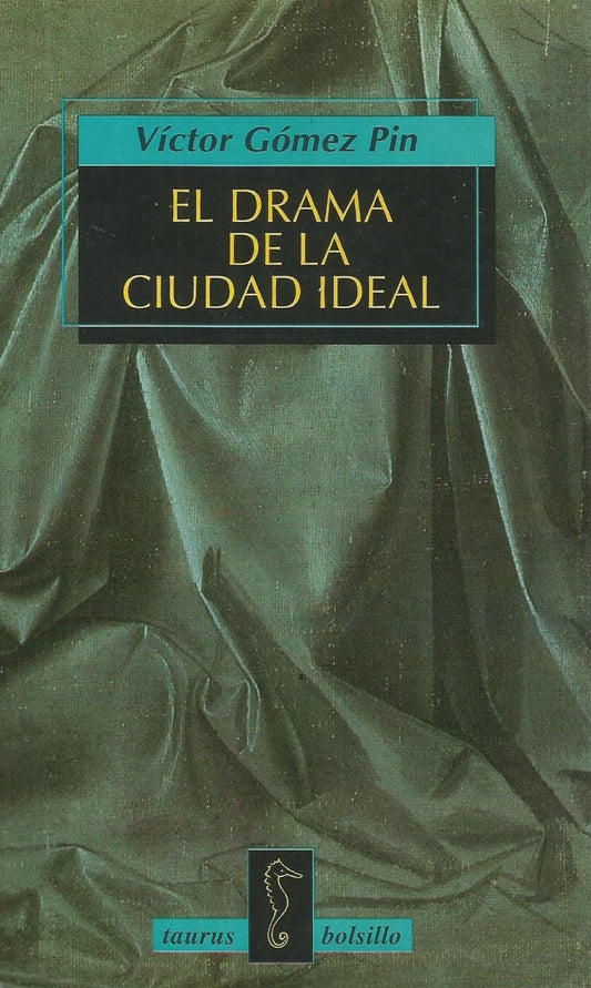 El drama de la ciudad ideal