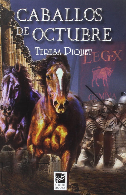 Caballos De Octubre (NOVELA HISTORICA)