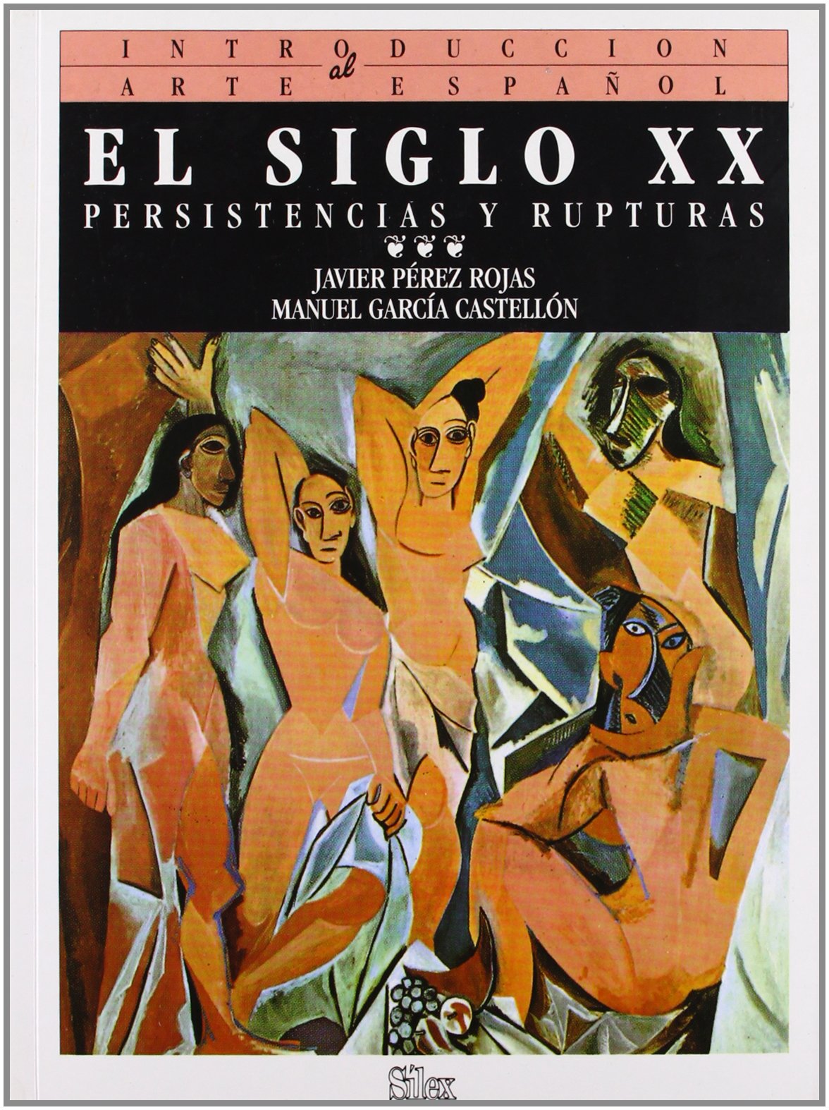 el siglo xx: persistencias y rupturas (introducción al arte español)