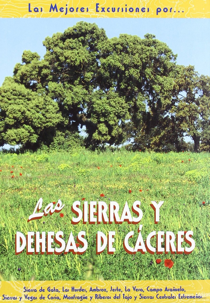 las sierras y dehesas de cáceres (sin coleccion)