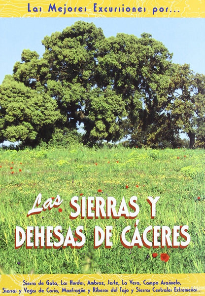 Las sierras y dehesas de Cáceres (SIN COLECCION)
