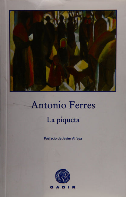 La piqueta (Gadir Ficción)
