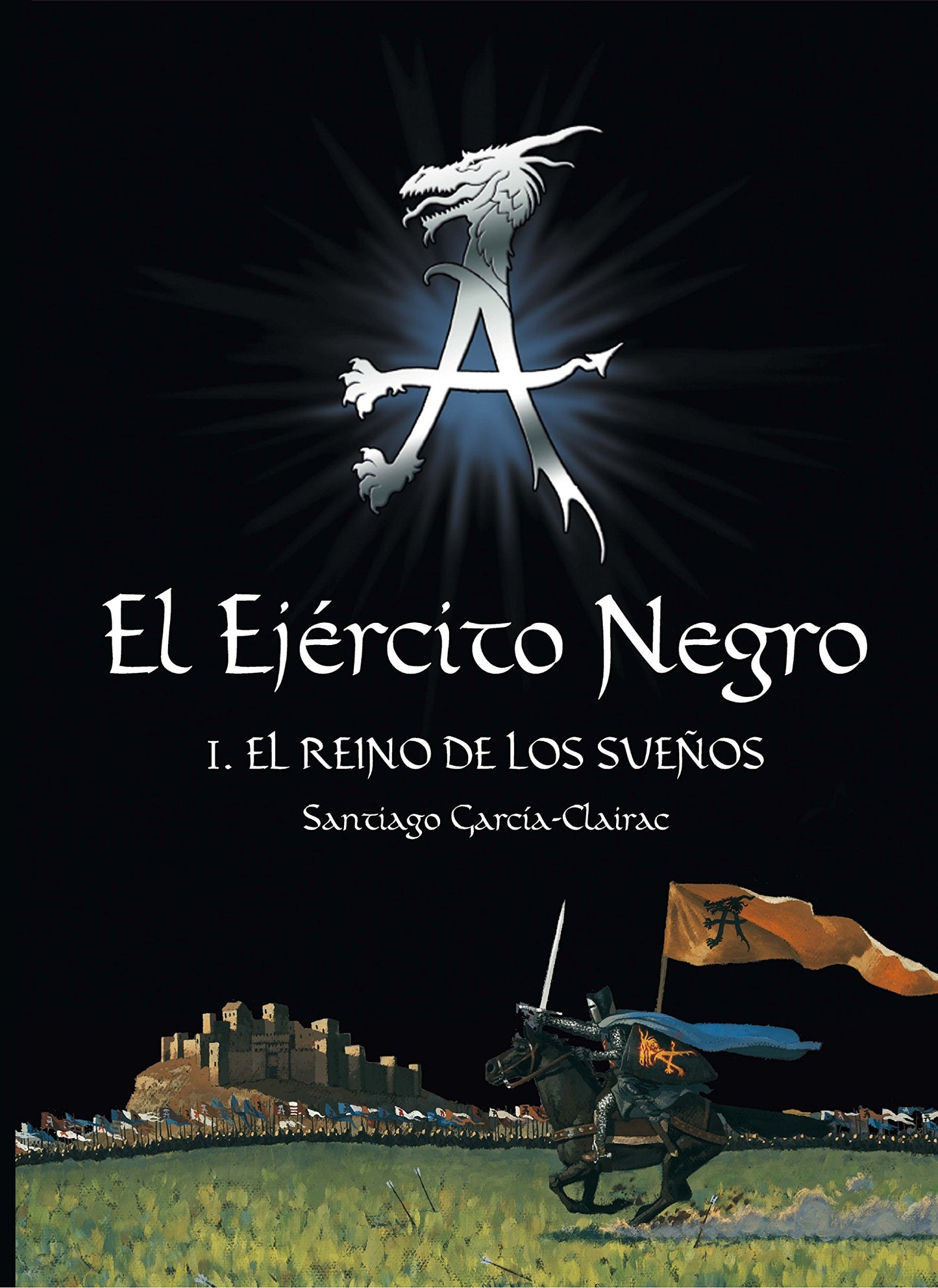 el ejército negro i. el reino de los sueños: 1