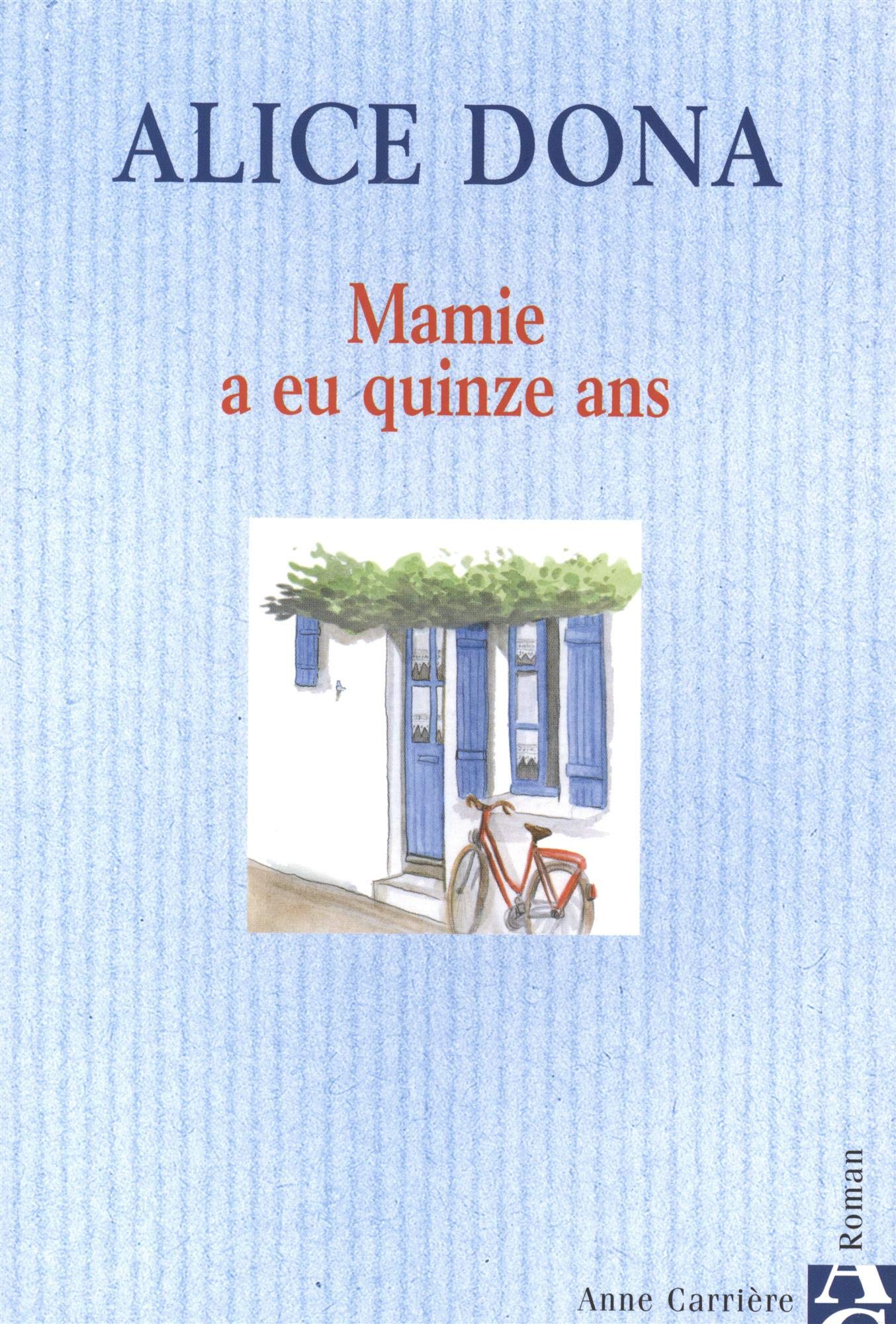 mamie a eu quinze ans