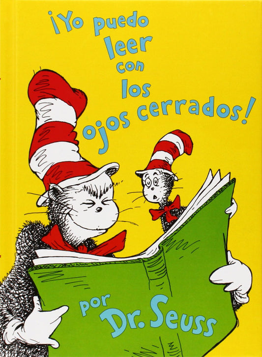 Yo Puedo Leer Con los Ojos Cerrados! = I Can Read with My Eyes Shut!
