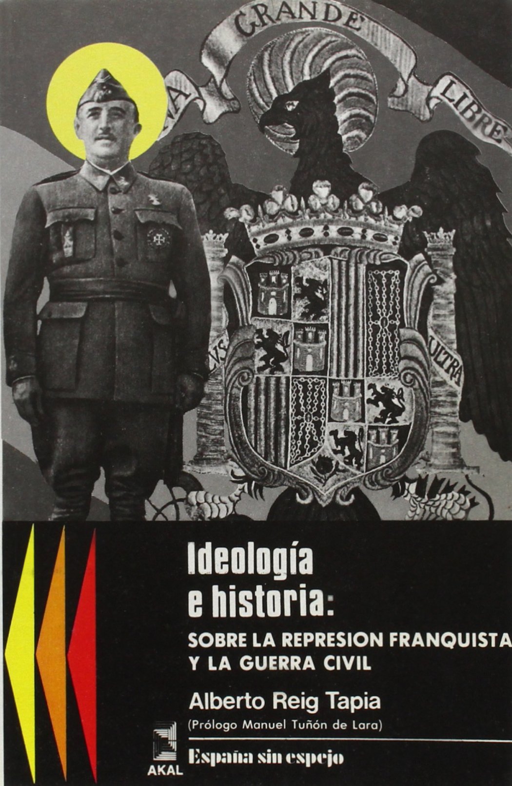 ideología e historia: 2 (españa sin espejo)
