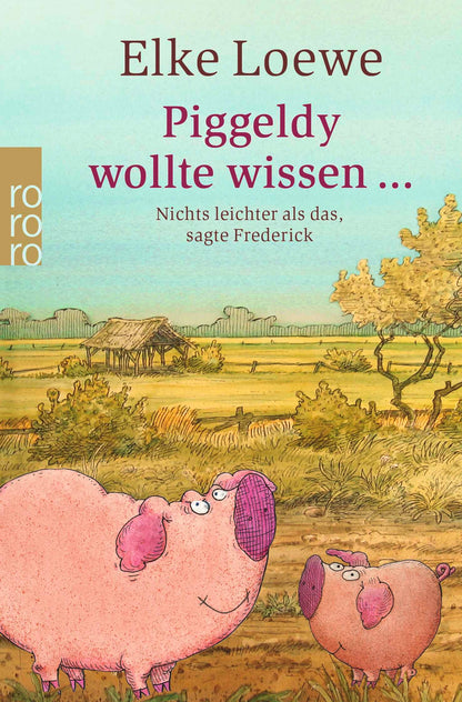 Piggeldy wollte wissen ...: Nichts leichter als das, sagte Frederick: 24890