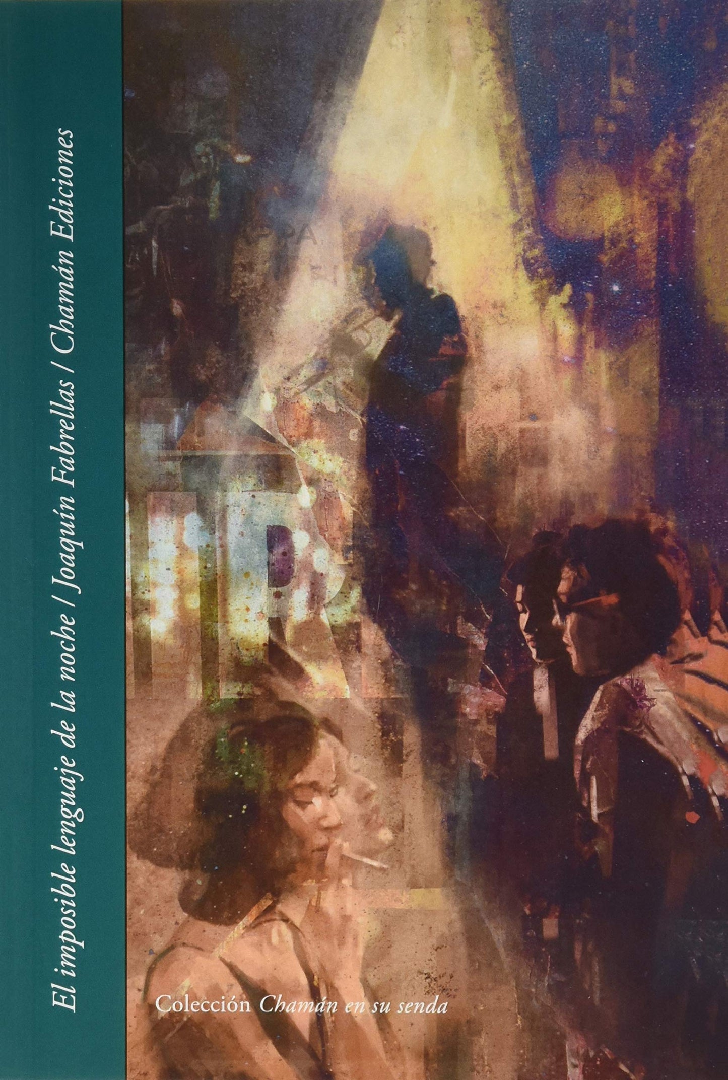 el imposible lenguaje de la noche: 10 (chamán en su senda)