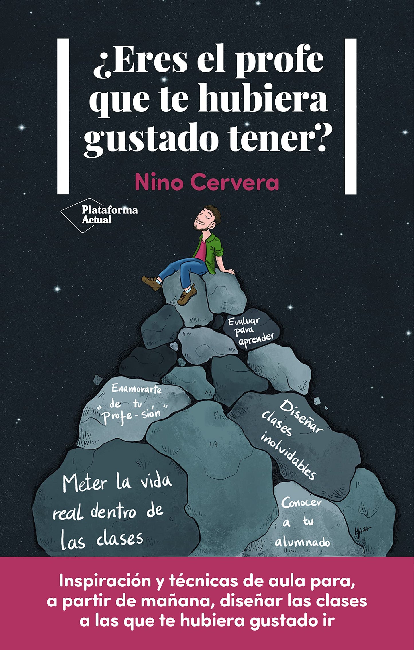 ¿eres el profe que te hubiera gustado tener? (actual)