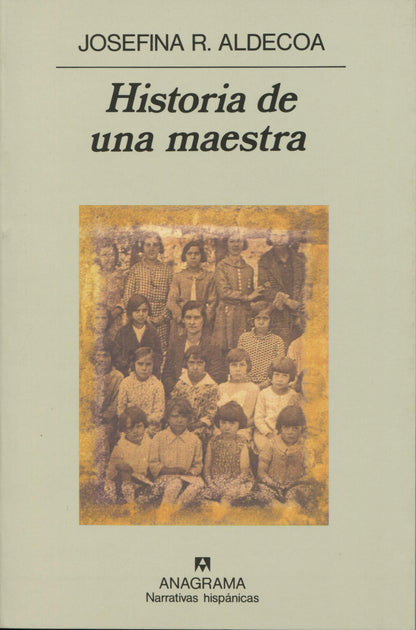 Historia de una maestra: 97 (Narrativas hispánicas)