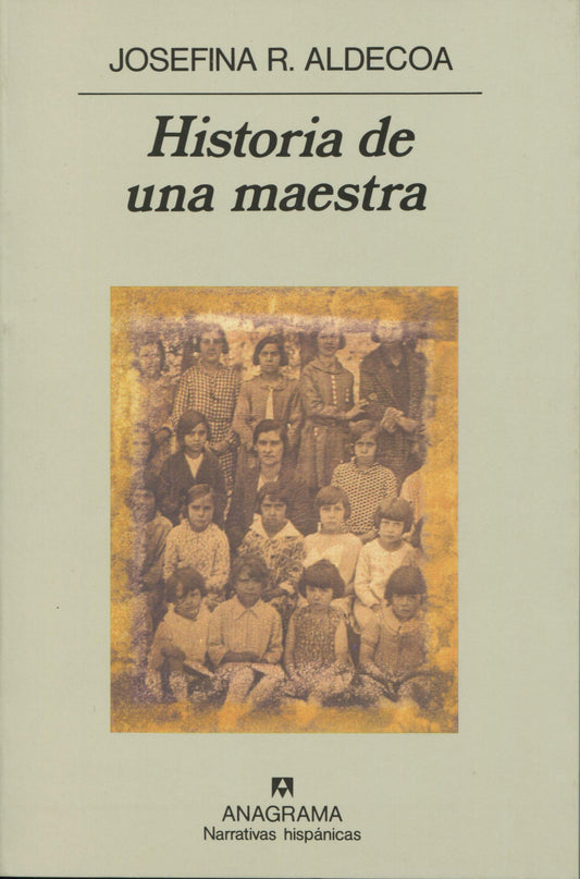 Historia de una maestra: 97 (Narrativas hispánicas)
