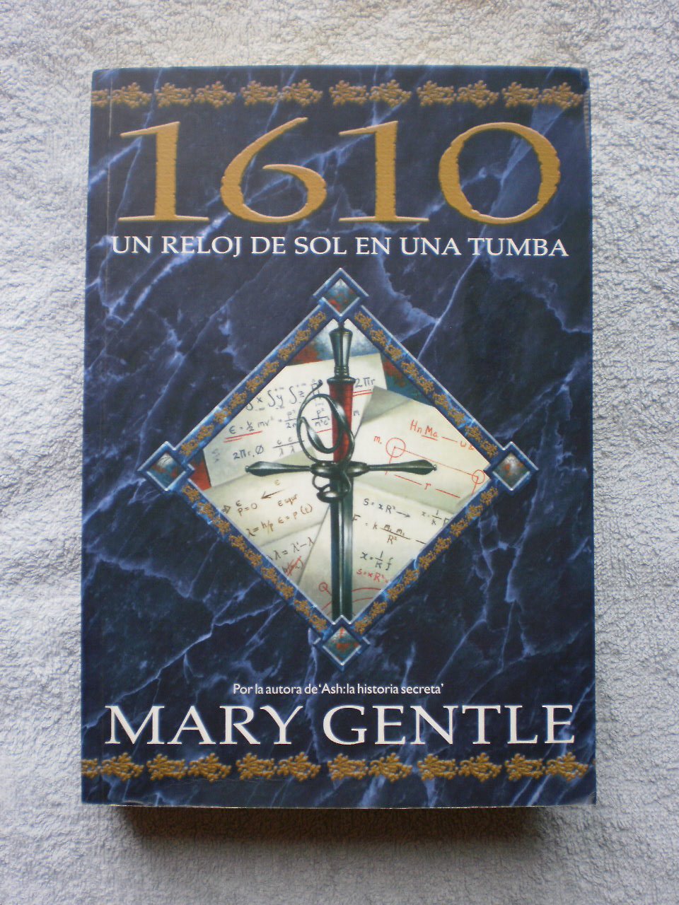 1610: un reloj de sol en una tumba/ 1610: a sundial in a grave (solaris fantasia/ solaries fantasy)