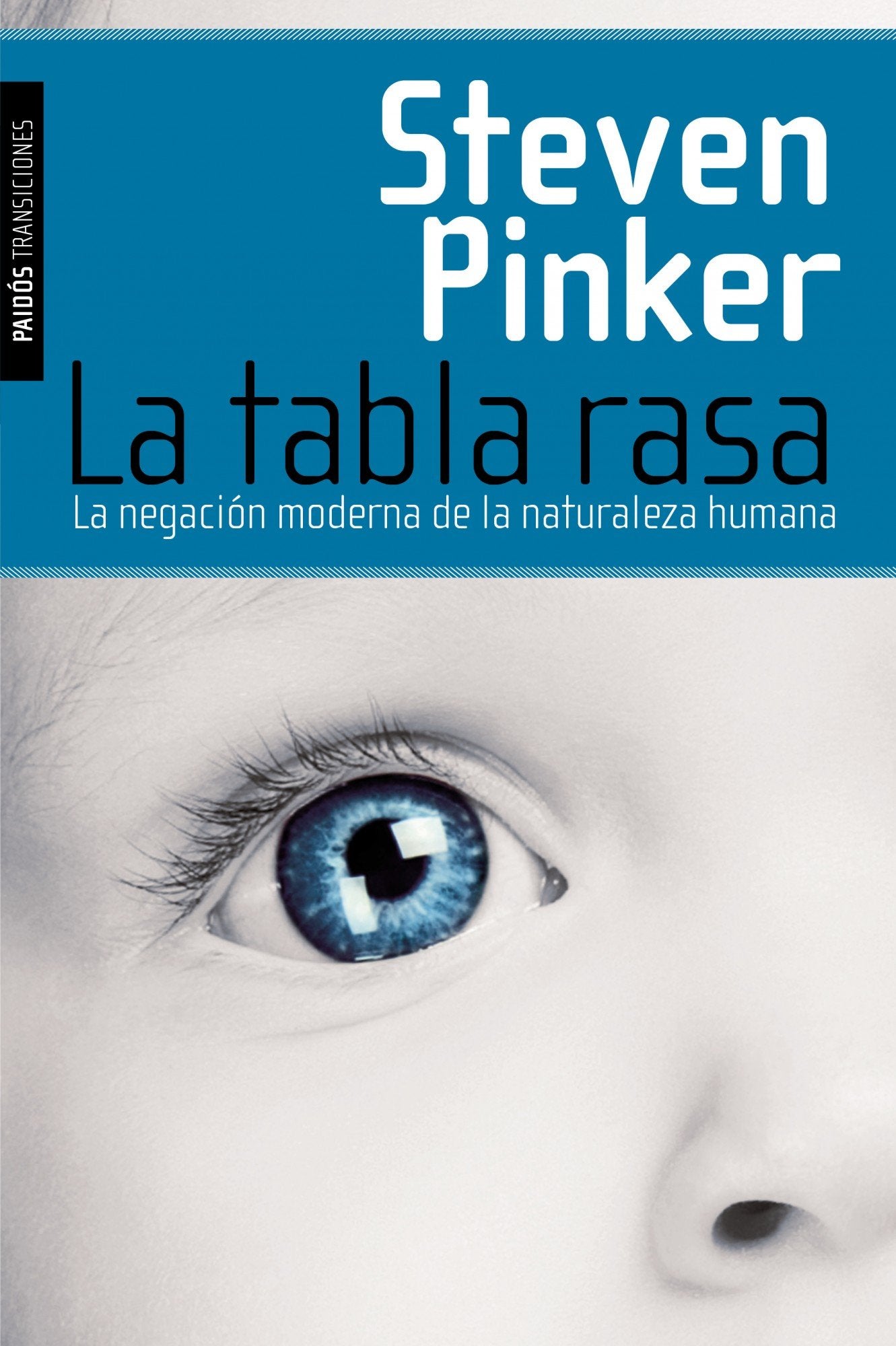 la tabla rasa: la negación moderna de la naturaleza humana (transiciones)