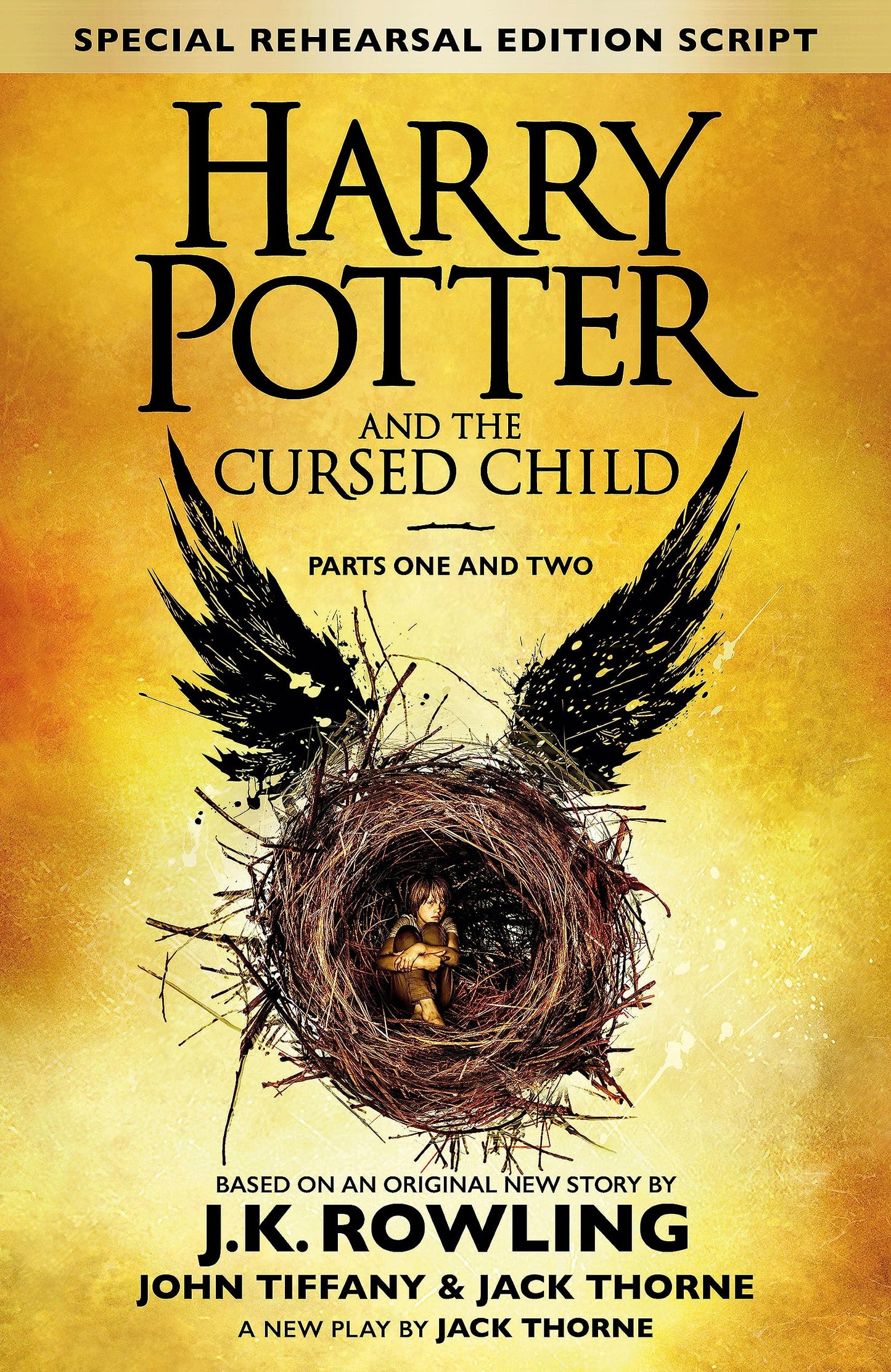 harry potter and the cursed child parts 1 & 2: the official script book of the original west end production