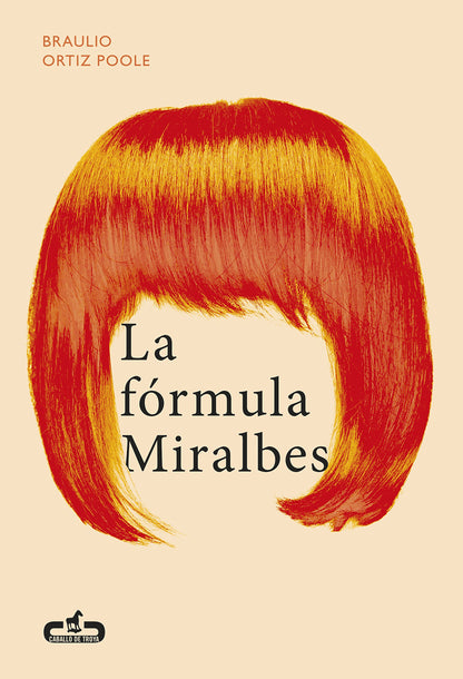 La fórmula Miralbes (Caballo de Troya)