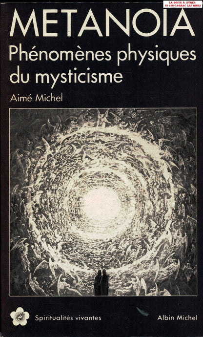 Metanoia. Phenomenes Physiques Du Mysticisme: Phénomènes physiques du mysticisme