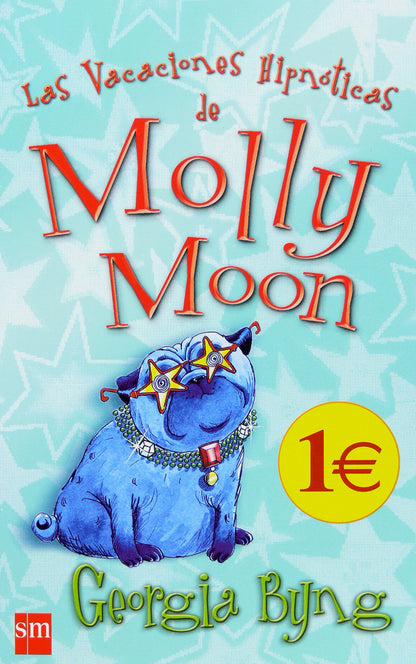 Las vacaciones hipnóticas de Molly Moon