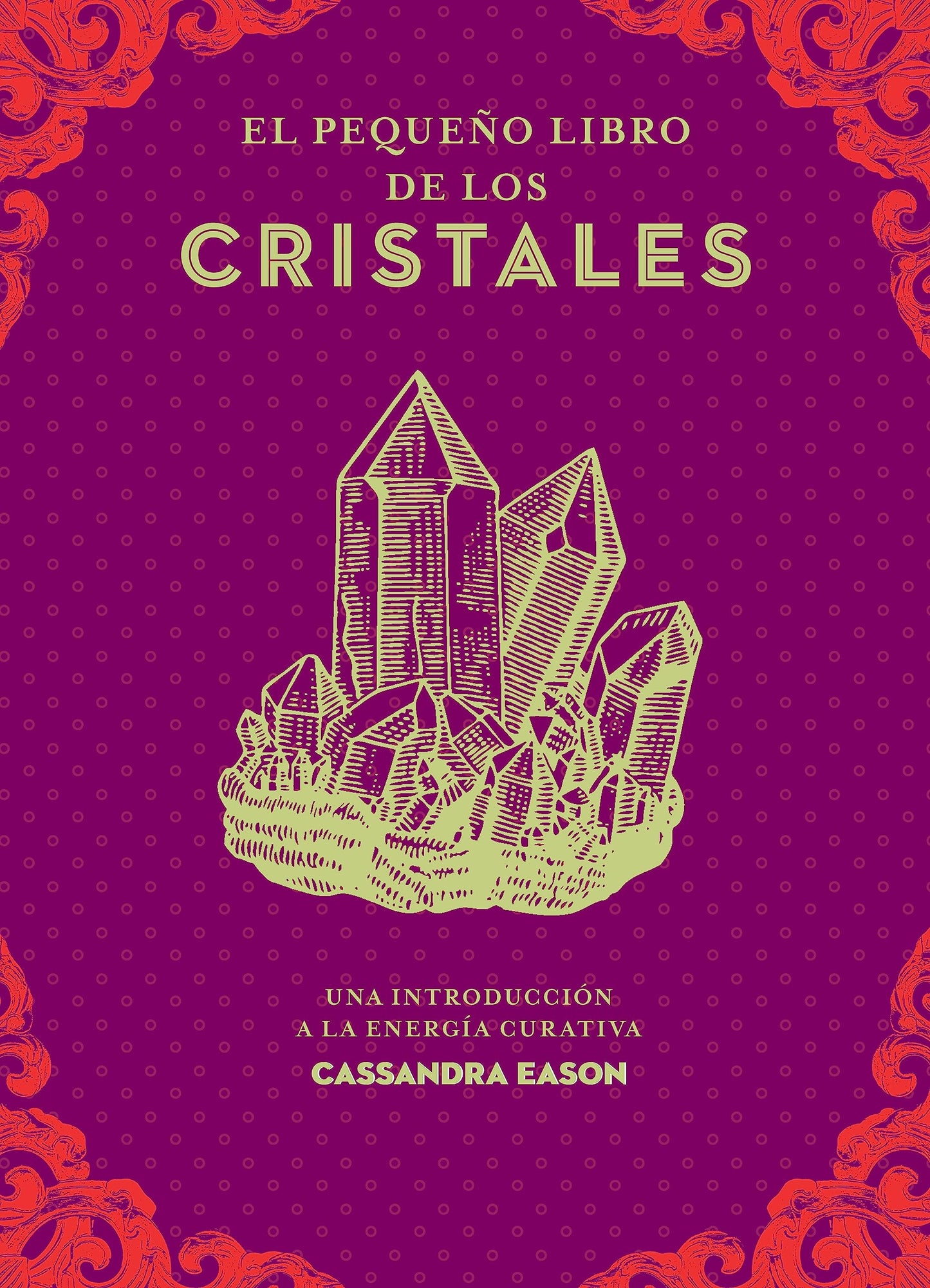 el pequeño libro de los cristales: una introducción a la energía curativa (tabla de esmeralda)