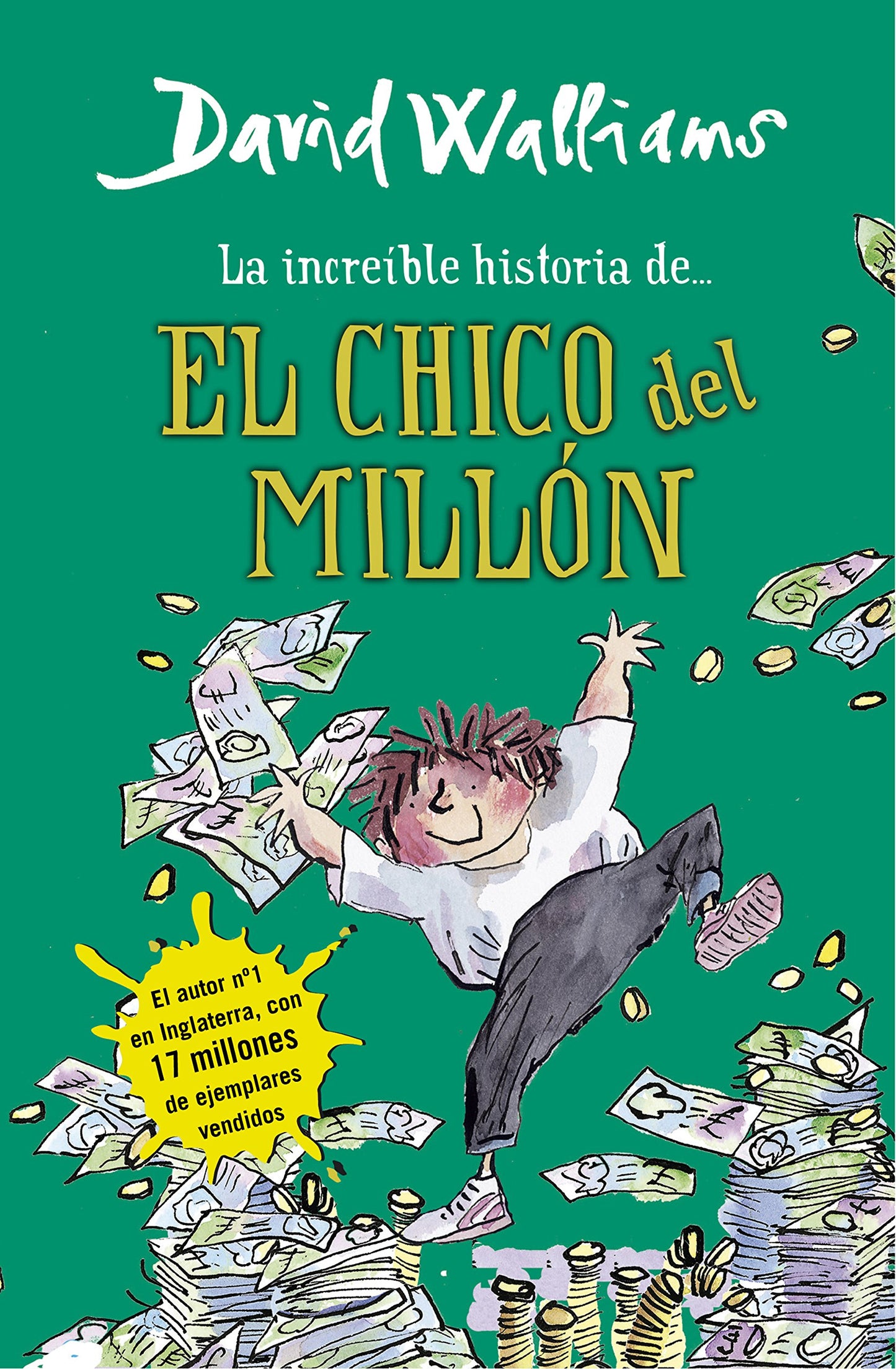 la increíble historia de... - el chico del millón (colección david walliams)