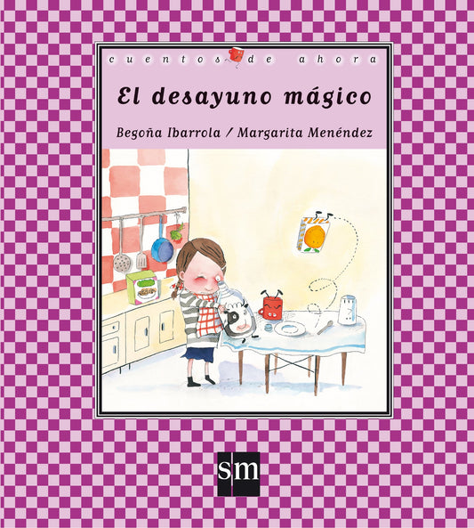 El desayuno mágico: 60 (Cuentos de ahora)