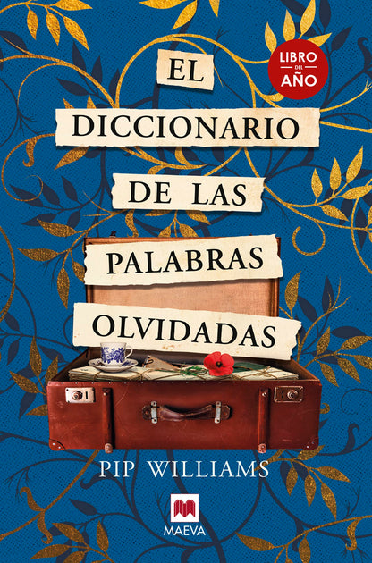El diccionario de las palabras olvidadas: Libro del año (Éxitos literarios)